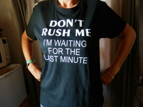 Don rush last minute - rush, me