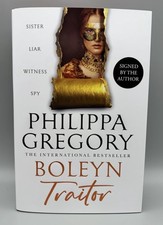 SIGNED - Boleyn Traitor By Philippa Gregory SPRAYED EDGE 1st Edit HB (DAMAGED)