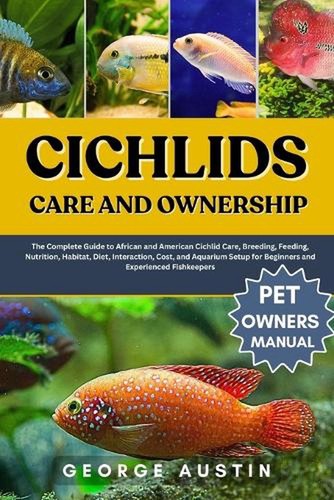 Cichlids care and ownership - cichlids,