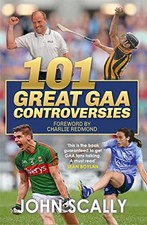 101 Great GAA Controversies-John Scally