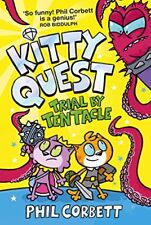 Kitty Quest: Trial by Tentacle-Phil Corbett