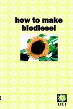 How to make biodiesel,Dan M