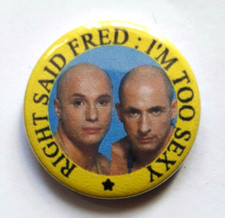 25mm Badge of Right Said Fred
