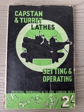 Capstan & Turret Lathes: Setting & Operating