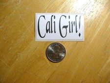 CALI GIRL STICKER DECAL 1 - 50