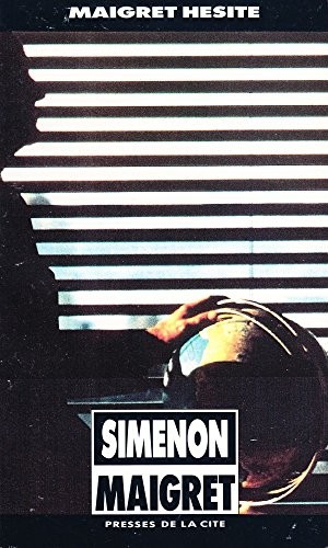 Maigret hesite