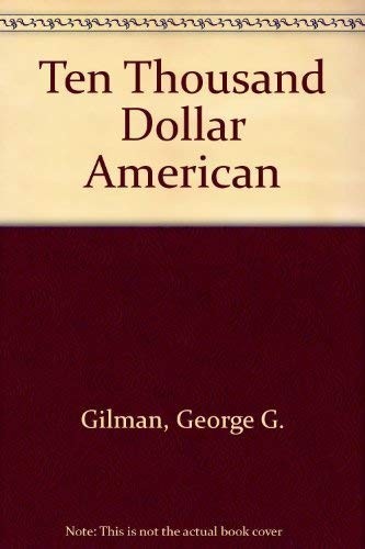 Ten thousand dollar american - ten,