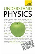 Understand Physics: Teach Yourself-Jim Breithaupt