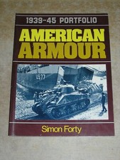 American armour (1939-45 portfolio) Simon Forty (Paperback, 1981)