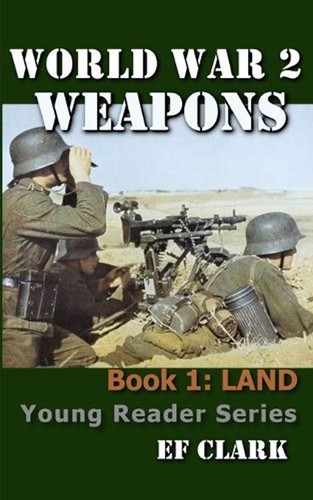 World war weapons book 1 - weapons,