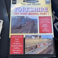 BRITISH RAILWAYS PAST AND PRESENT. Yorkshire the west riding. Part 1  2005