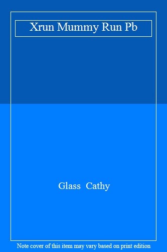 Xrun mummy run glass cathy - pb,glass,
