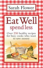 Eat Well Spend Less: Over 250