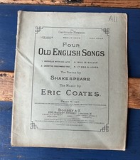 Four English SONGS signed Eric Coates sheet music Shakespeare POEMS 1909