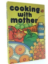 Cooking with Mother (Early learning), Peebles, Lynne