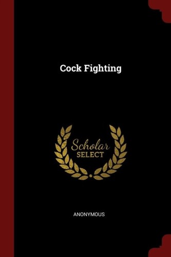 Anonymous cock fighting - anonymous,