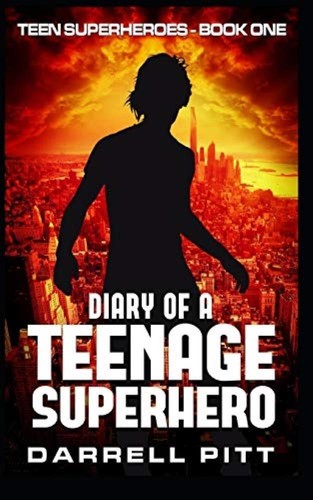 Diary teenage superhero - of,