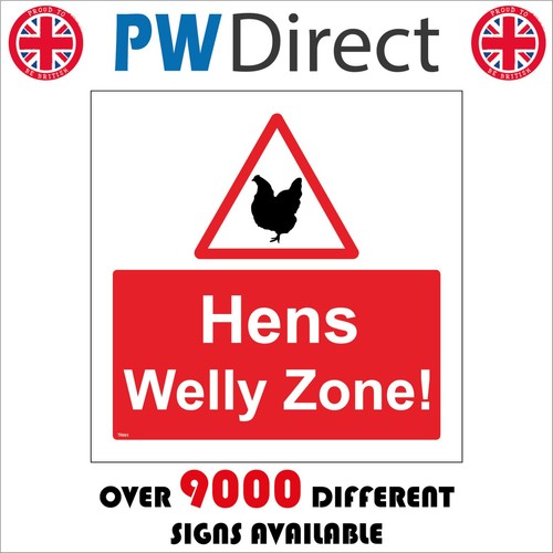 Sign hens welly zone free - sign,