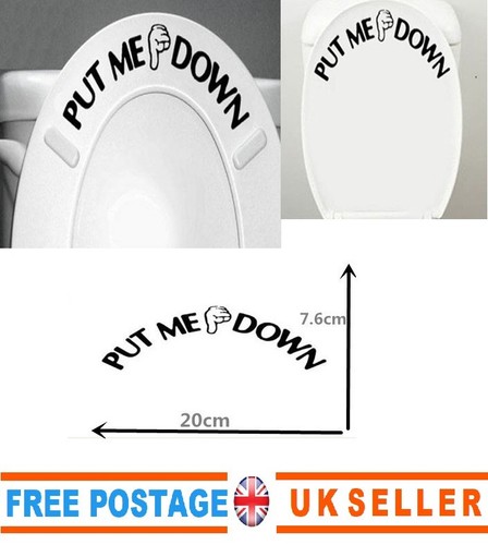 Toilet seat put down - put,