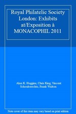 Royal Philatelic Society London: Exhibits at/Exposition à MONACO