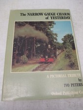 The Narrow Gauge Charm of Yesterday by Ivo Peters. Ireland, Isle of Man Railway.