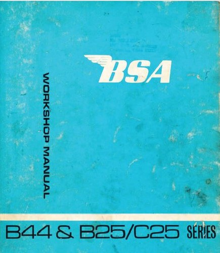 Bsa worshop manual b25 - bsa, and