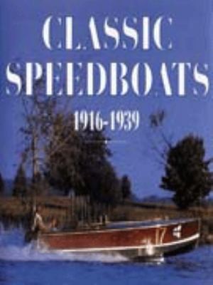 Classic speedboats 1916 by - speedboats,, 1916-39