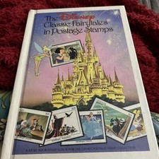 The Disney Classic Fairytales in Postage Stamps. All Stamps Present Hardback