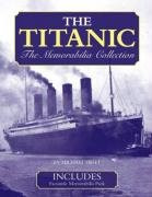 The "Titanic": The Memorabilia