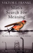 Man's Search For Meaning by