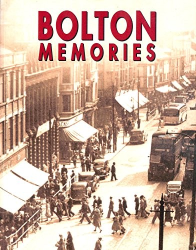 Bolton memories paperback - bolton, book
