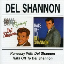 Del Shannon - Runaway/Hats Off