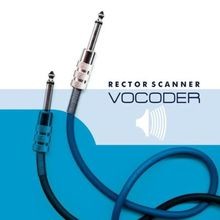 Vocoder von rector scanner - von, by