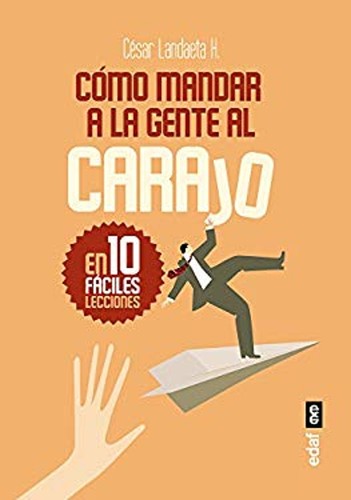 Cómo mandar gente - a,