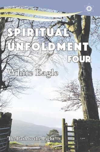Spiritual unfoldment the - unfoldment, 4: