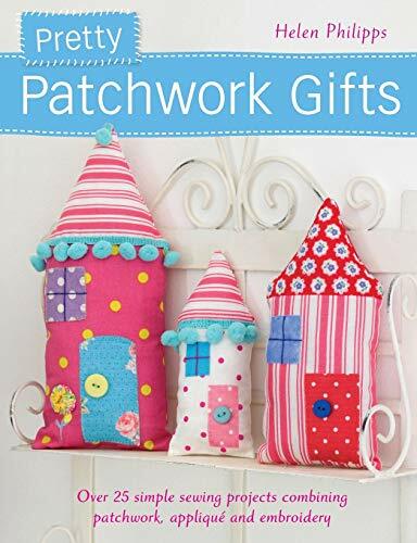 Pretty patchwork gifts - pretty, over