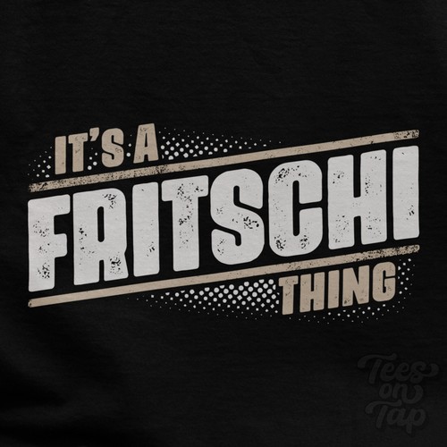 Fritschi thing t shirt - it's,