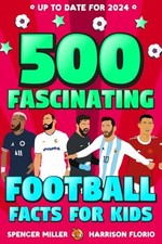 500 Fascinating Football Facts