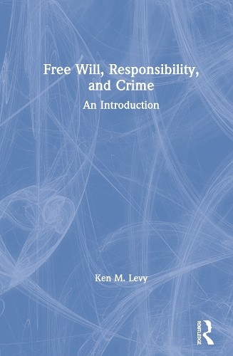 Free will responsibility - responsibility,, and