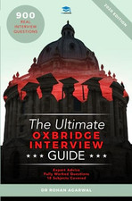 The Ultimate Oxbridge Interview Guide: Over 900 Past Interv... by Agarwal, Rohan