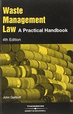 Waste Management Law: A Practical Handbook By John Garbutt