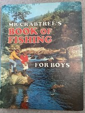 Mr Crabtree’s Book Of Fishing For Boys