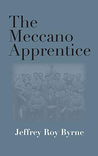 The meccano apprentice byrne - the,
