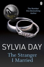The Stranger I Married By Sylvia Day. 9781405912358