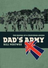 Dads Army: The Making of a