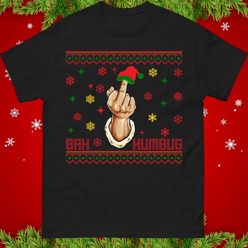 Bah humbag ugly christmas - bah, t