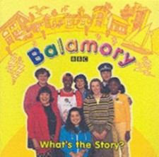 Balamory : What's the Story -