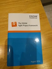 The DSDM Agile Project Framework, DSDM Consortium