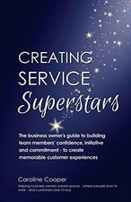 Creating Service Superstars: A