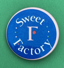 Vintage Collectable Badge - Sweet Factory - c1990s